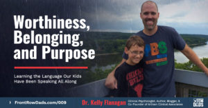 Dr. Kelly Flanagan - Front Row Dads