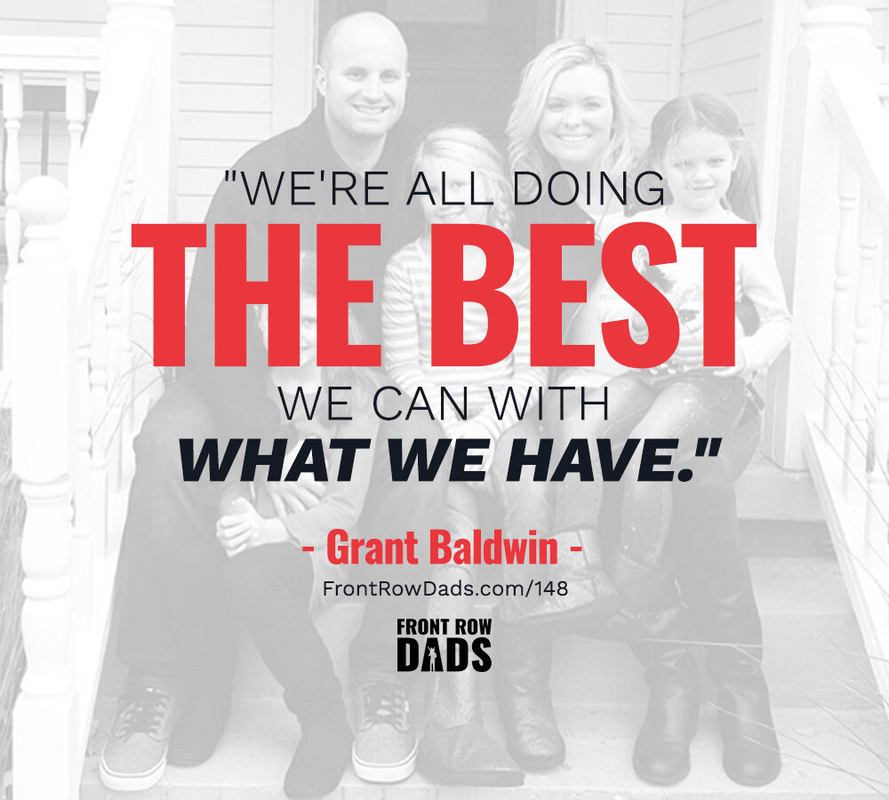 Freedom for Kids, Protecting Your Family, and Dads Wisdom Voice with Grant Baldwin