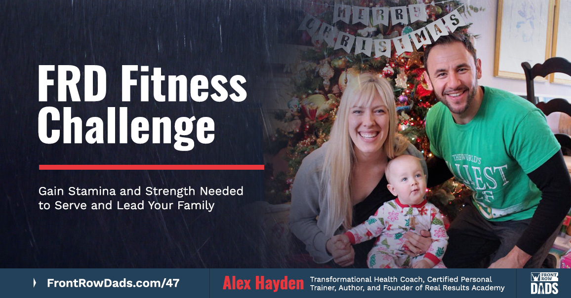 FRD Fitness Challenge: Gain Stamina and Strength Needed to Serve and Lead Your Family