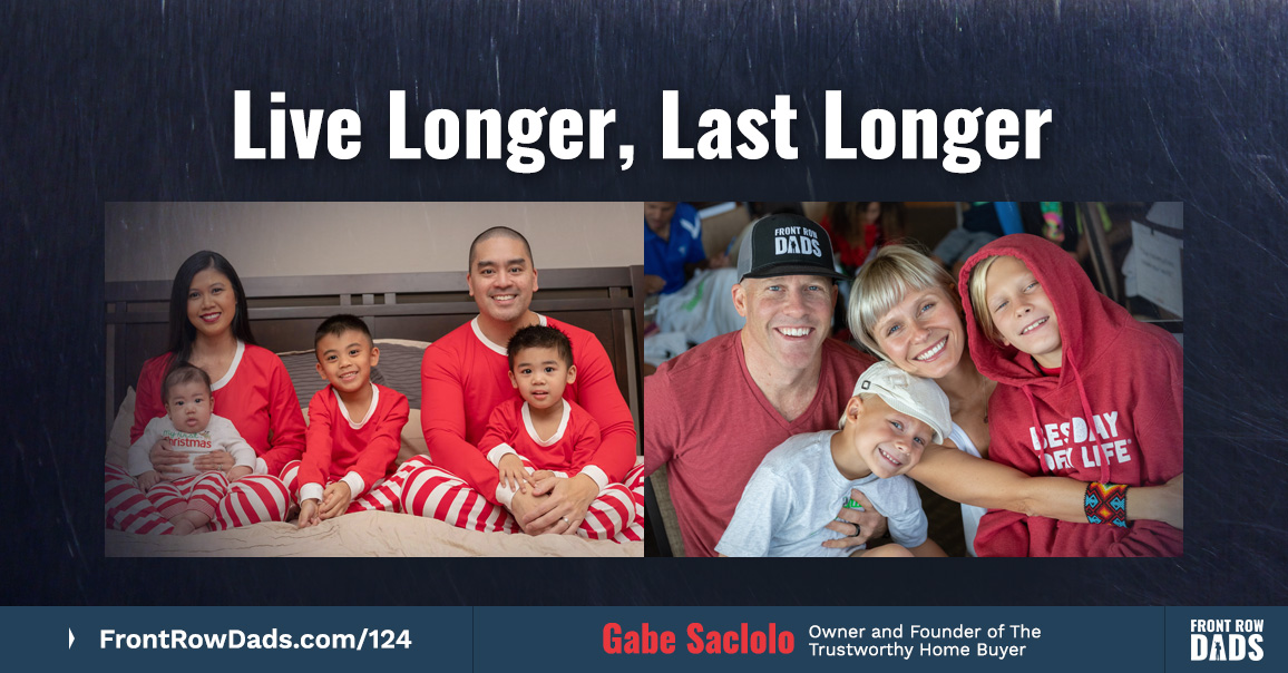 Live Longer, Last Longer with Gabe Saclolo