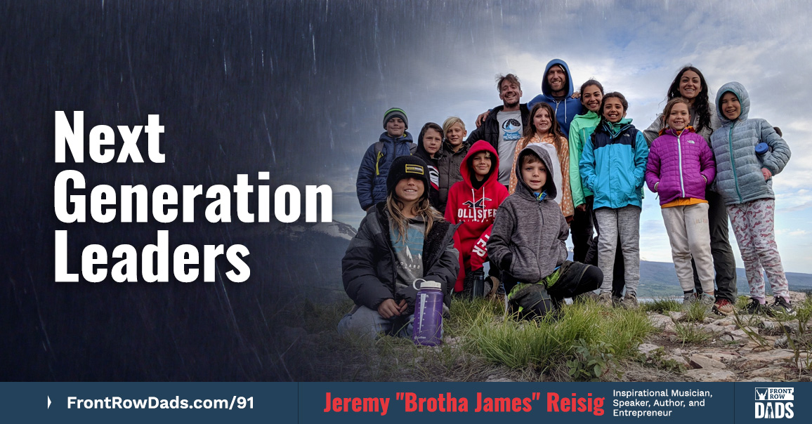 Next Generation Leaders with Jeremy Brotha James Reisig