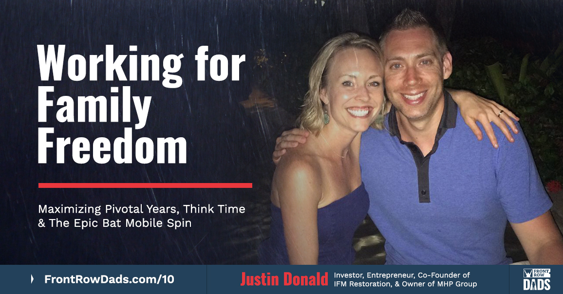 Working for Family Freedom with Justin Donald