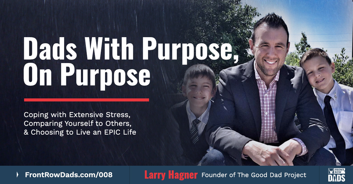Dads with Purpose, on Purpose