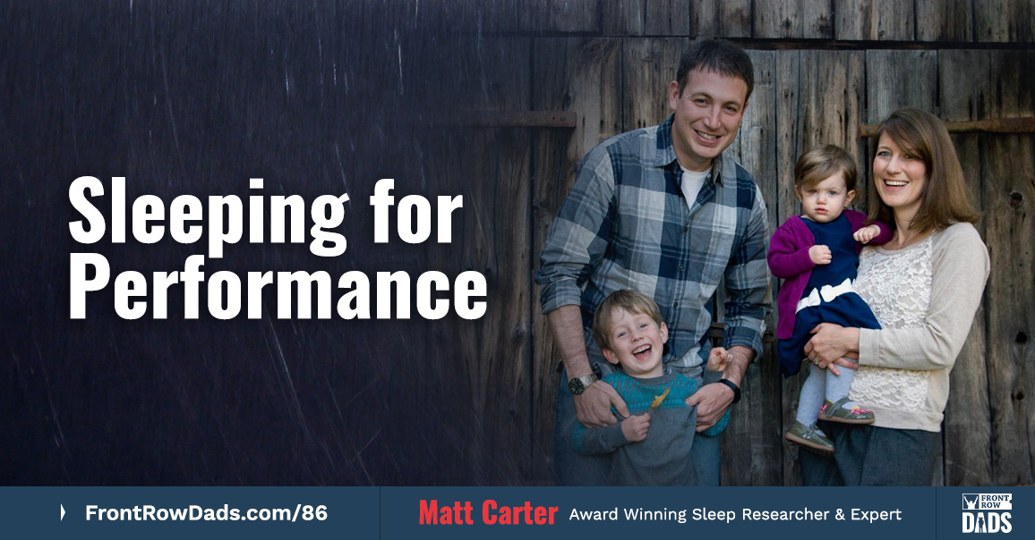 Sleeping for Performance with Matt Carter