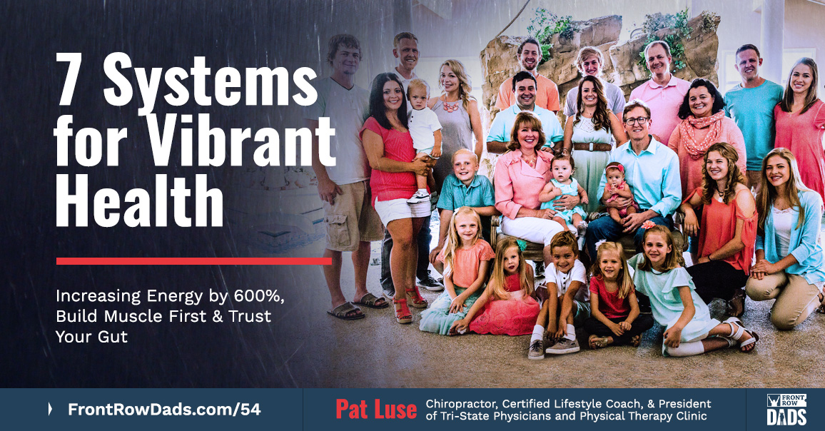 7 Systems for Vibrant Health — Increase Energy by 600%, Build Muscle First & Trust Your Gut