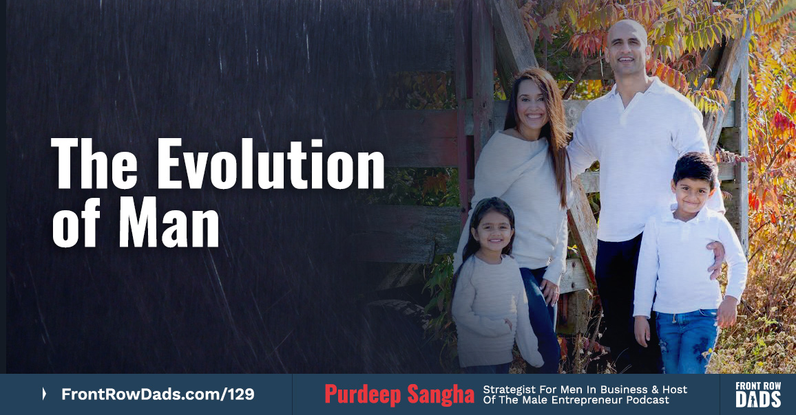 The Evolution of Man with Purdeep Sangha