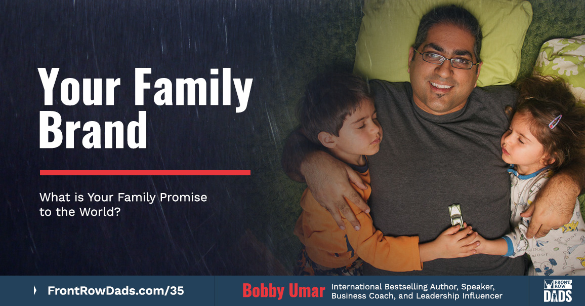 Your Family Brand: What is Your Family Promise to the World?