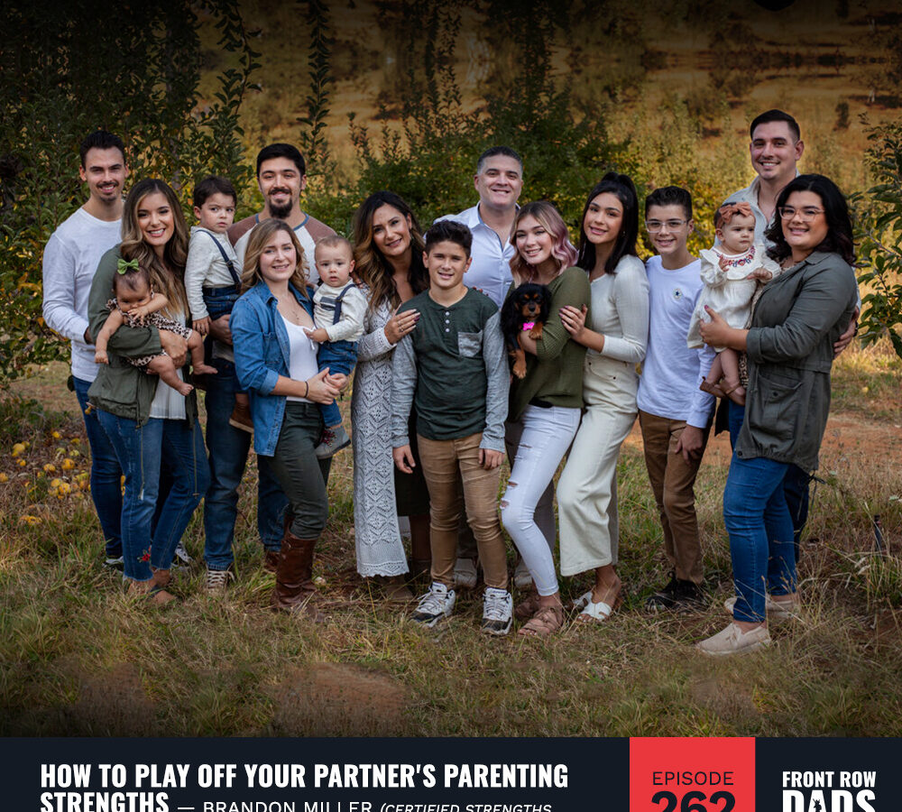How to Play Off Your Partner’s Parenting Strengths with Brandon Miller