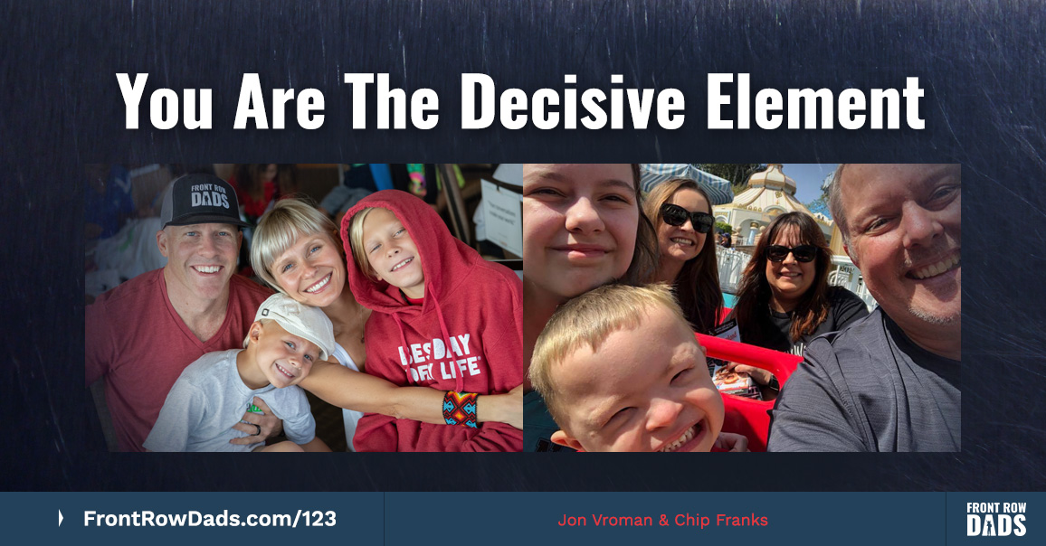 You Are The Decisive Element with Chip Franks
