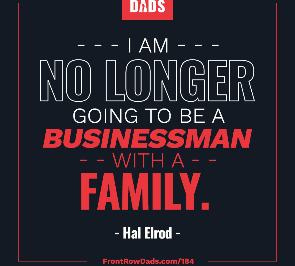 3 Things Every Dad Should Know with Hal Elrod