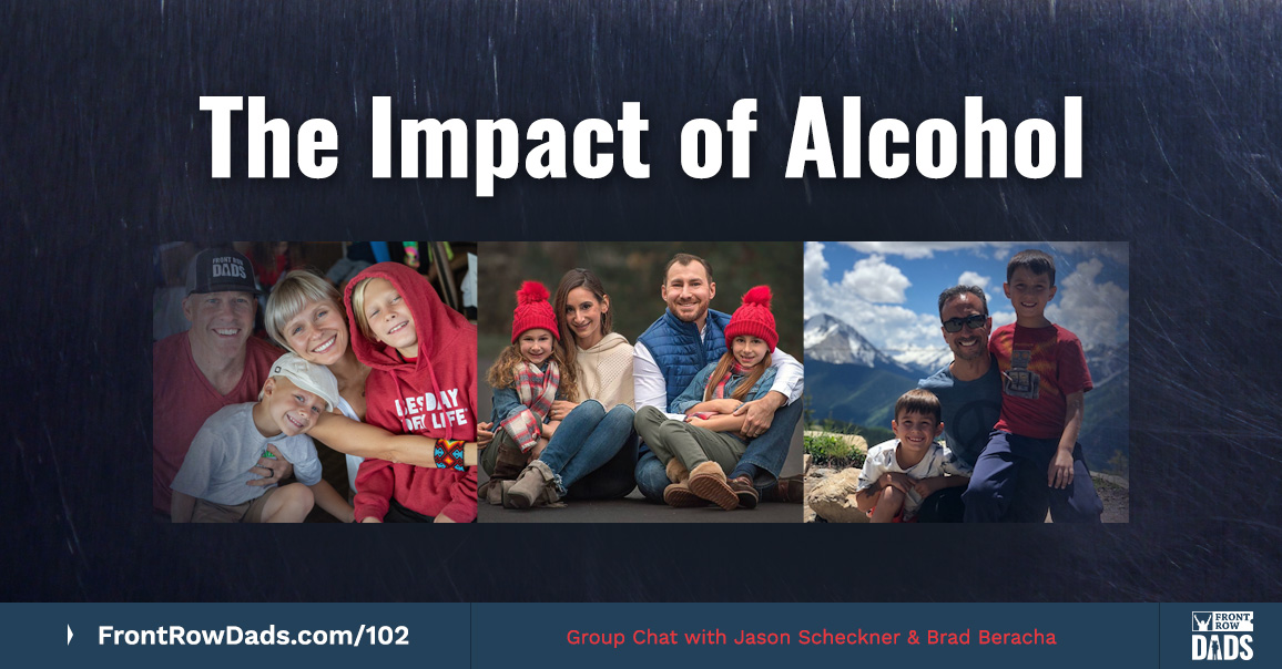 The Impact of Alcohol with Jason Scheckner and Brad Beracha